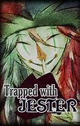 你被小丑困住(Trapped with Jester)